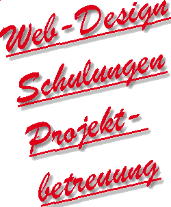 Web-Design, Schulungen, Projektbetreuung